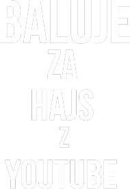 BALUJE ZA HAJS Z YOUTUBE