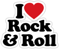 I love rock and roll.
