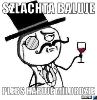 Kubek Szlachta Baluje Pleps Haruje Milordzie