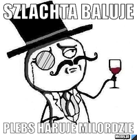 Kubek Szlachta Baluje Pleps Haruje Milordzie