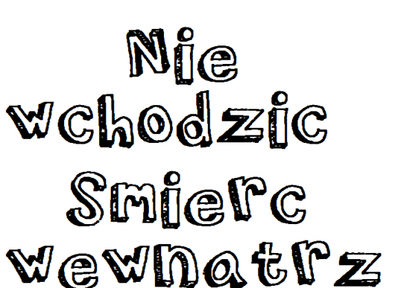 Nie wchodzić - .śmierć wewnątrz