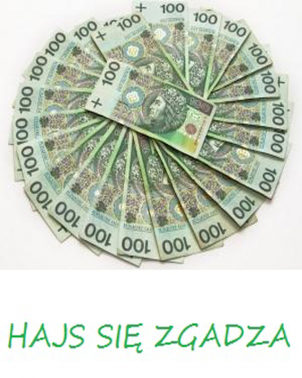 Hajs się zgadza