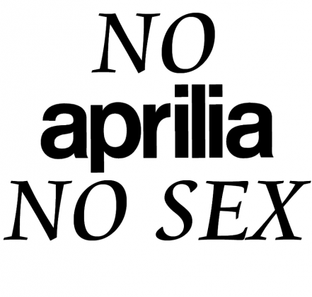 NO APRILIA NO SEX DAMSKA