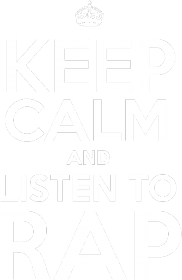 KEEP CLAM AND LISTEN TO RAP
