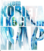 Jestem KOBIETĄ I KOCHAM RAP