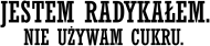 Jestem radykałem D