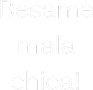 Besame! M