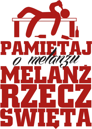 Pamiętaj o MELANŻU