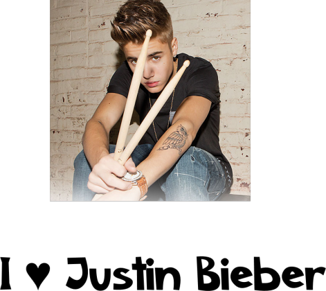 I ♥ Justin Bieber