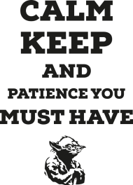Patience!