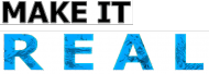 Make it... Real