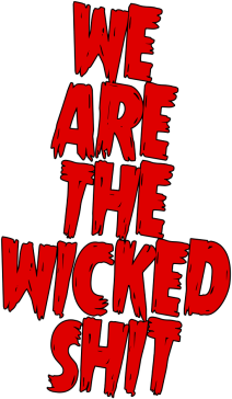 wearethewickedshit