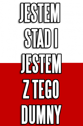 "JESTEM STAD I JESTEM Z TEGO DUMNY" Biała