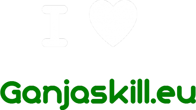 I♥  Ganjaskill.eu