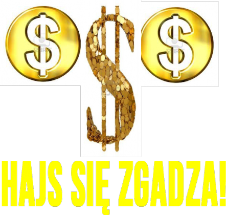 Hajs Się Zgadza!