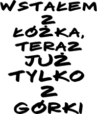 wstałem