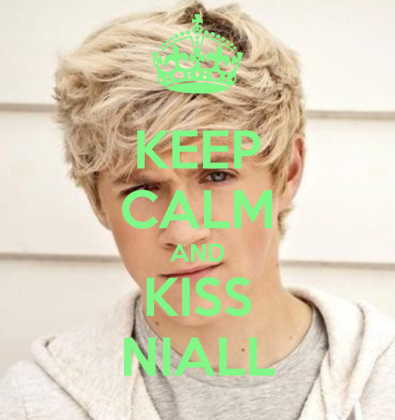 Keep Calm And Kiss niall
