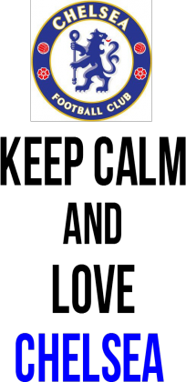 CHELSEA - Keep calm and love Chelsea