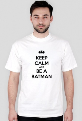 Keep Calm and Be a Batman - The StarShip