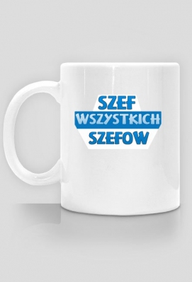 Kubek - Szef Wszystkich Szefów - trolloshop