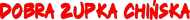ZUPKA CHIŃSKA ?!?! #1