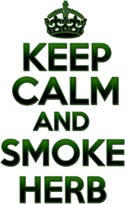 Keep Calm and smoke herb (man)