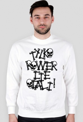 Tylko rower Cię ocali Biała Bluza - BMXwear