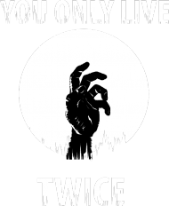 You only live twice