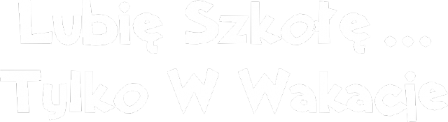 Lubie szkołe