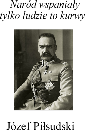 Józef Piłsudski - cytat 1 biała