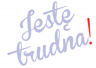 koszulka "Jestę trudna!"