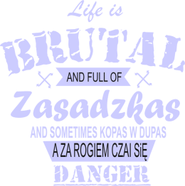 Koszulka Life is BRUTAL czarna.