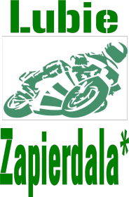 T-Shirt Moto Team Lubie Zapierdala*