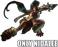 Only Nidalee