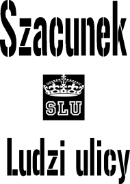 SZACUNEK LUDZI ULICY