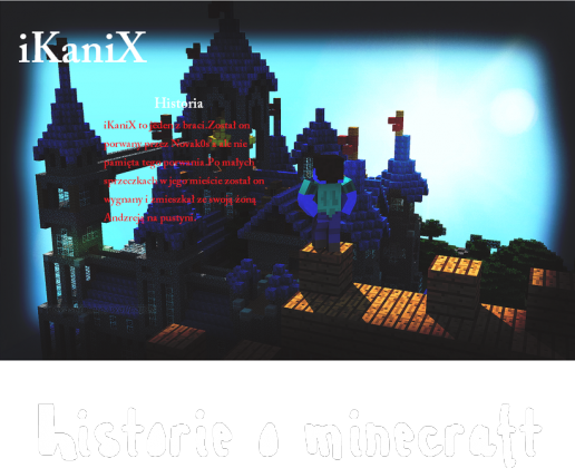 iKaniX(Historie o minecraft)