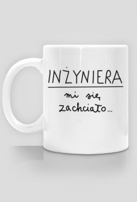 Kubek - INŻYNIER - Miłości nie ma, jest matematyka. | Matematyczne prezenty, prezent dla matematyka