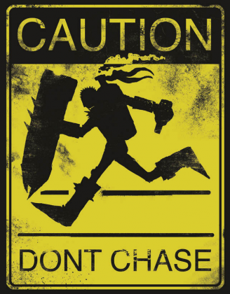Caution Don't Chase - League of Legends