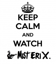 Keep Calm and Watch MisteriX. - damska