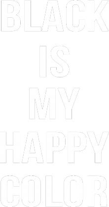 Black is my happy color