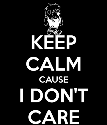 Keep Calm Couse I Don't Care