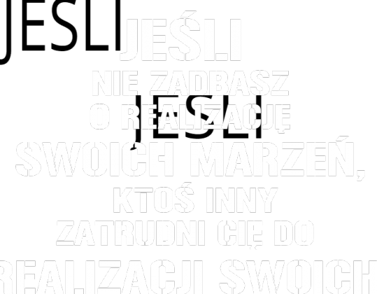 Realizacja marzeń!