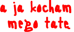 Body niemowlęce "A ja kocham mego tatę"