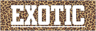 EXOTIC