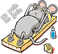 No pain No gain by Mouse