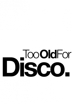 Too Old For Disco - na ramiączkach