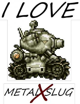 I Love Metal Slug