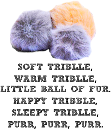 soft tribble warm tribble
