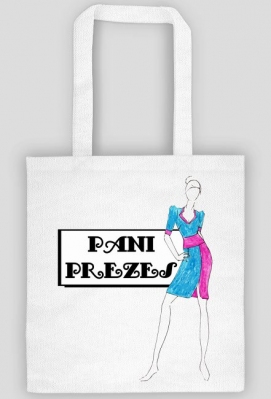 Pani Prezes - torba - Olborska Design