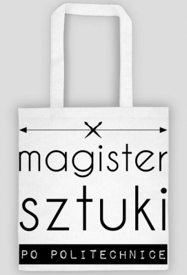 Magister sztuki - torba - Olborska Design